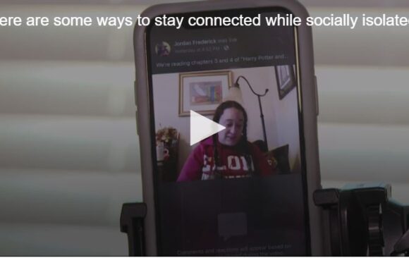 Staying Connected While Being Socially Isolated